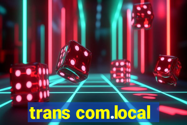 trans com.local